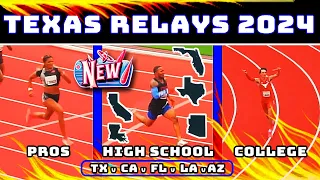 Texas Relays 2024 - (Texas v Florida v California, 4x1s, 4x2s, 100m, 200m, Gabby Thomas, High Sch)