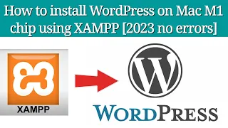 How to install WordPress on Mac M1 or M2 with XAMPP [2023, Fixed] 4K