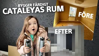 Bygger färdigt Cataleyas rum - Renoverar nya huset