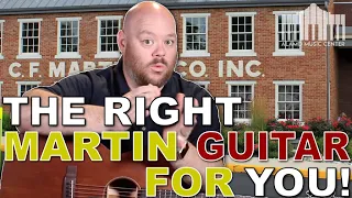 THE RIGHT MARTIN GUITAR FOR YOU! - WHICH ONE SHOULD YOU CHOOSE?