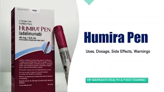 Humira (adalimumab): Uses, Dosage, Side Effects, Warnings