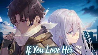 Nightcore Switching Vocals - If You Love Her (Lyrics) (Forest Black ft. Meghan Trainor)