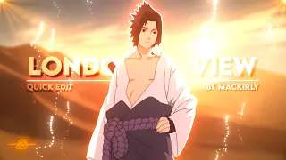 Sasuke - London View [AMV/Edit] | Quick | 4K!