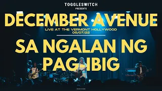 Sa Ngalan Ng Pag-ibig - December Avenue LIVE at The Vermont Hollywood