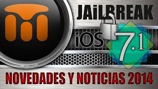 NOTICIAS JAILBREAK iOS 7.1