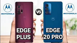 Motorola Edge Plus vs Motorola edge 20 Pro || full comparison || specs