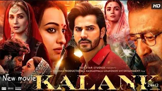 Kalank Full Movie l Varun Dhawan | Alia Bhatt | SanjayDutt MadhuriRoy I Sonakshi Sinha