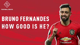 Analysis: Why Bruno Fernandes is Phenomenal