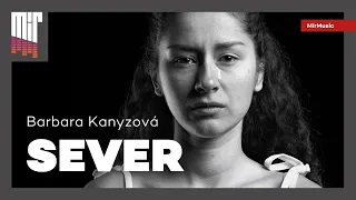 Barbara Kanyzová – Sever (oficiální videoklip) | MírMusic
