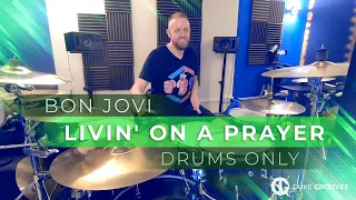 Livin' On A Prayer by Bon Jovi (Drums Only)