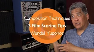 Composition Techniques | 3 Film Scoring Tips