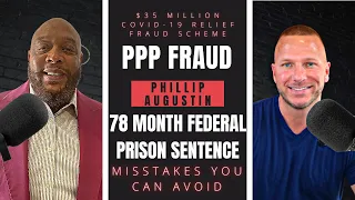 Phillip Augustin Set To Surrender To Coleman Federal Prison Camp For 78 Months. PPP Fraud