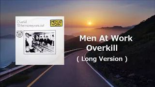 Men At Work - Overkill ( Long Version )