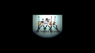 THE NIGHT BEFORE- Beatles (Doctor Robert COVER)