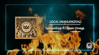 L'Entourloop & Queen Omega - LOCAL [MANUDIGITAL]