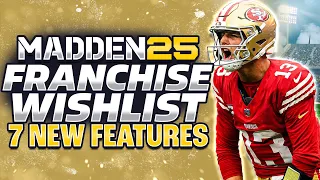 Madden 25 Franchise Mode Wishlist | 7 Features That NEED To Be In The Game