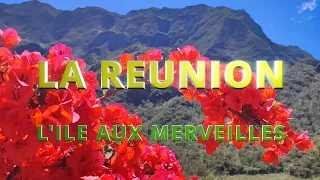 LA REUNION L'ILE AUX MERVEILLES