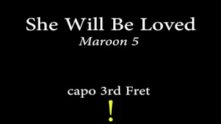 She will be loved - Maroon 5 (Easy CHords and Lyrics) 3rd fret