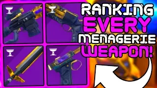 Destiny 2 - Ranking EVERY MENAGERIE Weapon!!