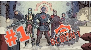 Lets Play Skyshine's Bedlam - Gameplay/Walkthrough - Part 1