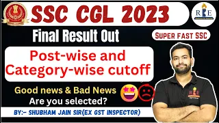 SSC CGL 2023 Final Result out 🔥| Shift-wise and category-wise cutoff| Good news and Bad news