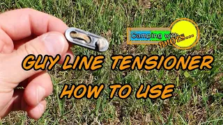 How to use guy line tensioners: A quickie with J