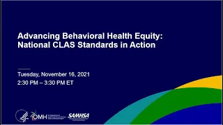 Advancing Behavioral Health Equity: National CLAS Standards in Action Webinar