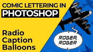 Comic Lettering in Photoshop - Radio Caption Balloons