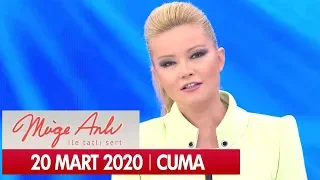 Müge Anlı ile Tatlı Sert 20 Mart 2020 - Tek Parça