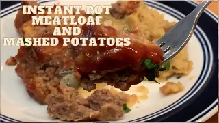 INSTANT POT MEATLOAF AND MASHED POTATOES