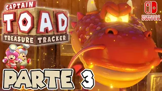 ¡A POR EL DRAGÓN DE FUEGO! | PARTE #3 | CAPTAIN TOAD: TREASURE TRACKER (SWITCH)