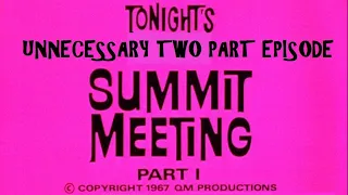 The Summit Part I  -   An Unnecessary Two Part Episode