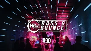 HBz - Bass & Bounce Mix #90