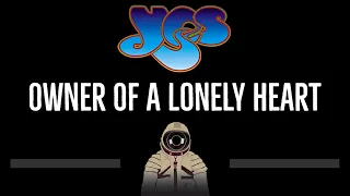 Yes • Owner Of A Lonely Heart (CC) 🎤 [Karaoke] [Instrumental Lyrics]
