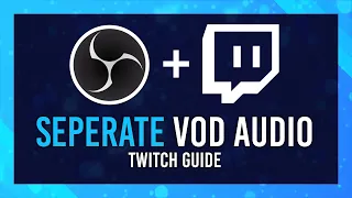 Set up VOD Track/Separate VOD Audio in OBS Studio | Full Guide