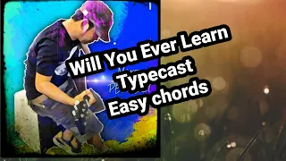Will You Ever Learn (Typecast) Easy Guitar Chords Guitar Tutorial