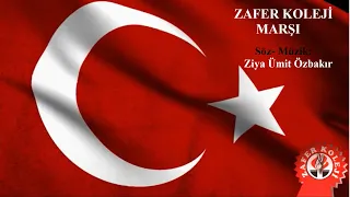 Zafer Koleji Marşı - Söz- Müzik: Ziya Ümit Özbakır