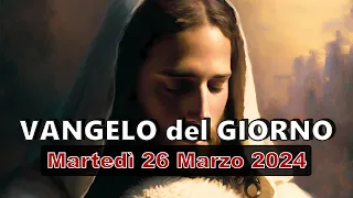 VANGELO DEL GIORNO MARTEDI 26 MARZO 2024 ❤️ Uno di voi mi tradirà…