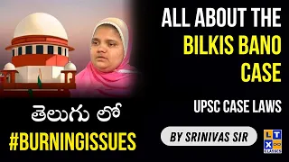 All about the Bilkis Bano Case | UPSC Case Laws | Explained in Telugu by Srinivas Sir| GS 2 | Polity