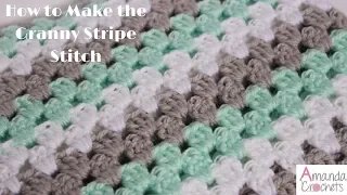 How to Make the Granny Stripe (Crochet 101 Series)