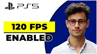 How To Get 120fps On Ps5