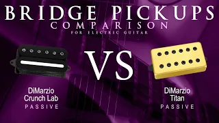 DiMarzio CRUNCH LAB vs TITAN - Passive Bridge Guitar Pickup Comparison Tone Demo