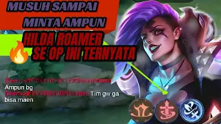 HILDA ROAMER SANGAT OP TERNYATA 🔥🔥 musuh sampai MINTA AMPUN | Build top 1 | cara dan trik bermain