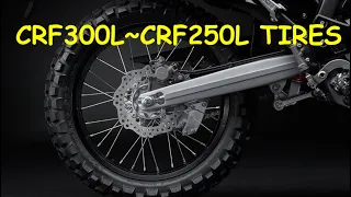 Honda CRF300L CRF250L Rally Dual Sport Tires