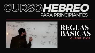 CURSO HEBREO para principiantes (11/11 clase) Reglas Básicas