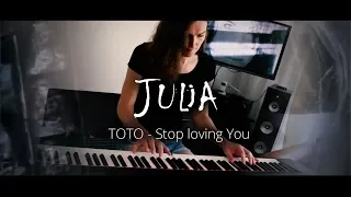 TOTO - Stop Loving You (Piano Cover)