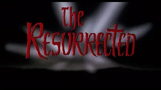 THE RESURRECTED Movie Review (1991) Schlockmeisters #1445