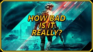How bad is Battlefield 2042 really?