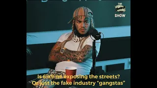 Is 6ix9ine and Wack 100 EXPOSING the streets or just the "industry gangstas"? | THE GMS SHOW