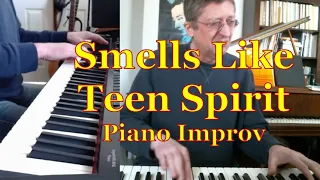 Smells Like Teen Spirit - Piano Improv